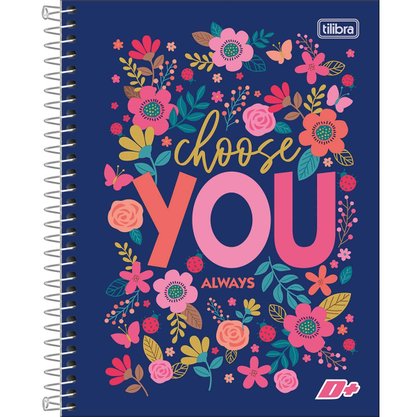 Caderno Espiral Universitário Capa Dura 96 Fls Azul Choose You D+ Tilibra