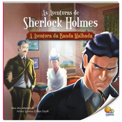 Livro As Aventuras de Sherlock Holmes - A Aventura da Banda Malhada Todolivro