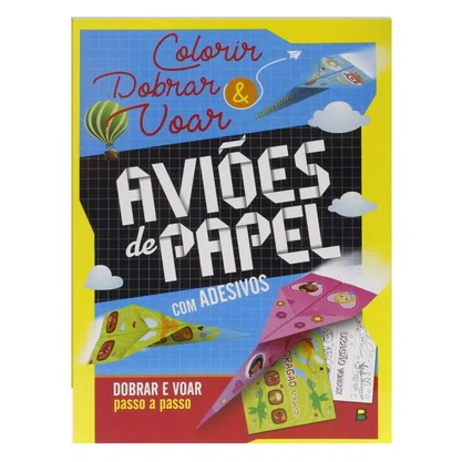 Livro Colorir Dobrar e Flutuar Avioes De Papel Todolivro