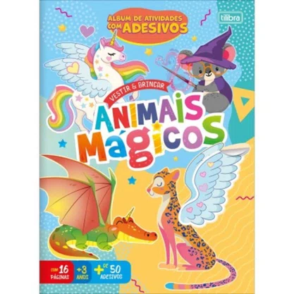 Livro de Atividades Vestir e Brincar Animais Mágicos com 100 Adesivos Tilibra