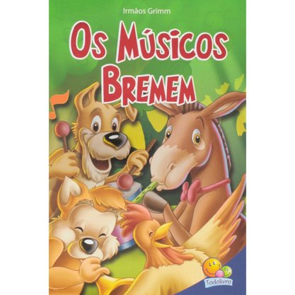 Livro "Os Músicos de Bremen" Todolivro