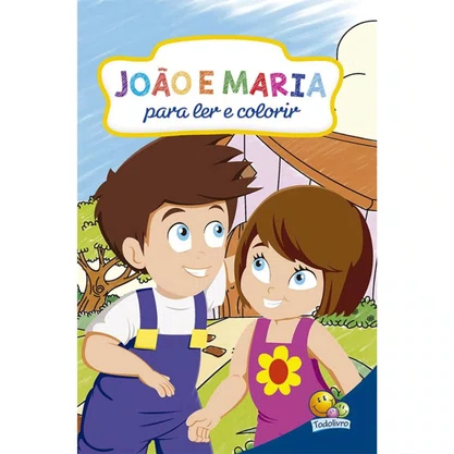 Livro Para Ler E Colorir João E Maria Todolivro