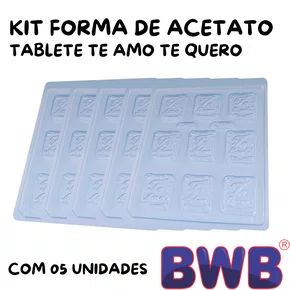 Kit de Formas Acetato Tablete Te Amo Te Quero Cód.236 com 05 Unidades BWB