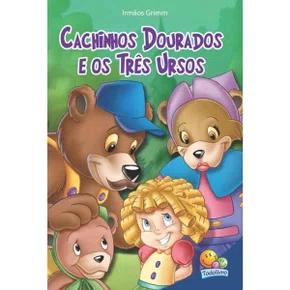 Livro Cachinhos Dourados E Os Três Ursos Todolivro