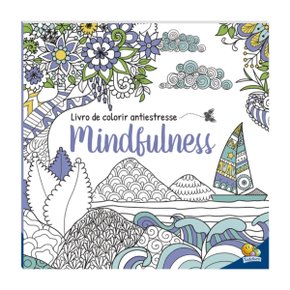 Livro Colorir Antiestresse Mindfulness Todolivro