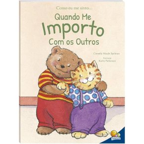 Livro Como Eu Me Sinto Quando Me Importo com os Outros