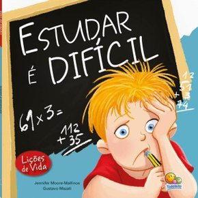 Livro Estudar É Difícil - Lições de Vida Todolivro