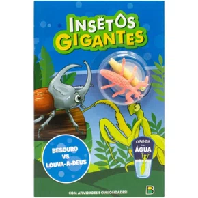 Livro Insetos Gigantes Besouro E Louva A Deus C/ 2 Insetos Expande Na Agua Todolivro