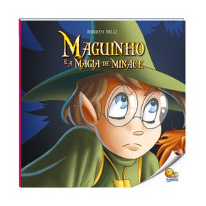 Livro Maguinho E A Magia De Minace Todolivro