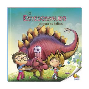 Livro O Estegossauro Estoura os Balões Todolivro