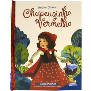 Livro Um Conto Classico Chapeuzinho Vermelho Todolivro