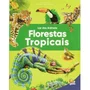 Livro Lar Dos Animais Florestas Tropicais Todolivro